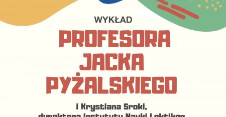 PLAKAT Prof Jacka Pyżalskiego I Krystiana Sroki Fot