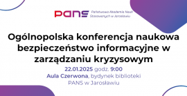 Ogólnopolska Konferencja Bezpieczeństwo Informacyjne W Zarządzaniu Kryzysowym 22012025 Miniatura 08012025