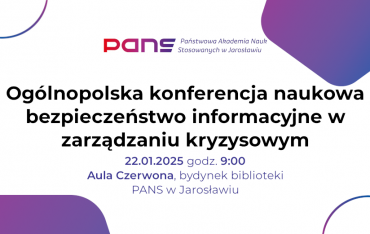 Ogólnopolska Konferencja Naukowa pn. „Bezpieczeństwo informacyjne w zarządzaniu kryzysowym”